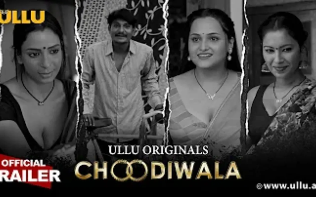 ChoodiWala ULLU Web Series: चूड़ी वाले को फंसा कर उसके साथ बनाया संबंध, desi.mms वीडियो भी फेल